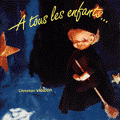 Christian VANDER - A TOUS LES ENFANTS