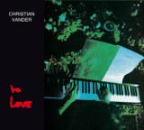 Christian Vander TO LOVE Edition digipack remasterisée